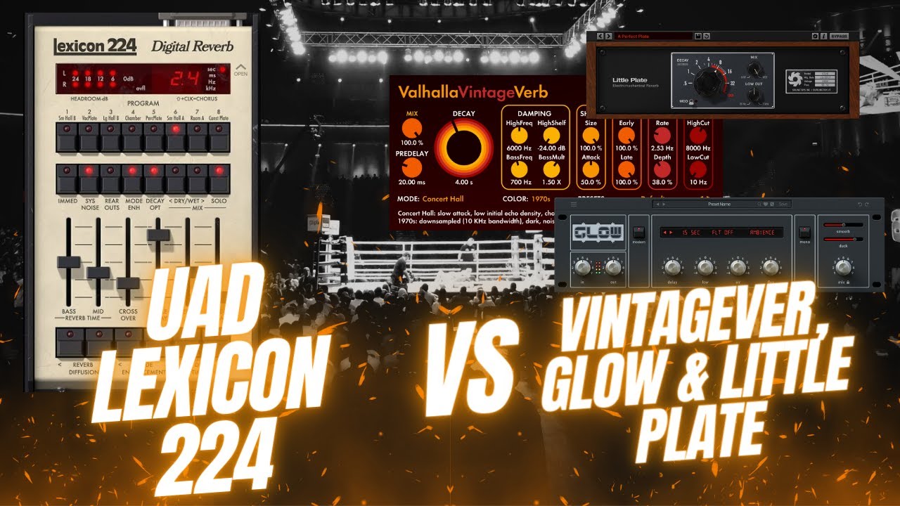 Why I Choose Lexicon? | UAD Lexicon 224 vs Vintageverb, Glow & Little Plate