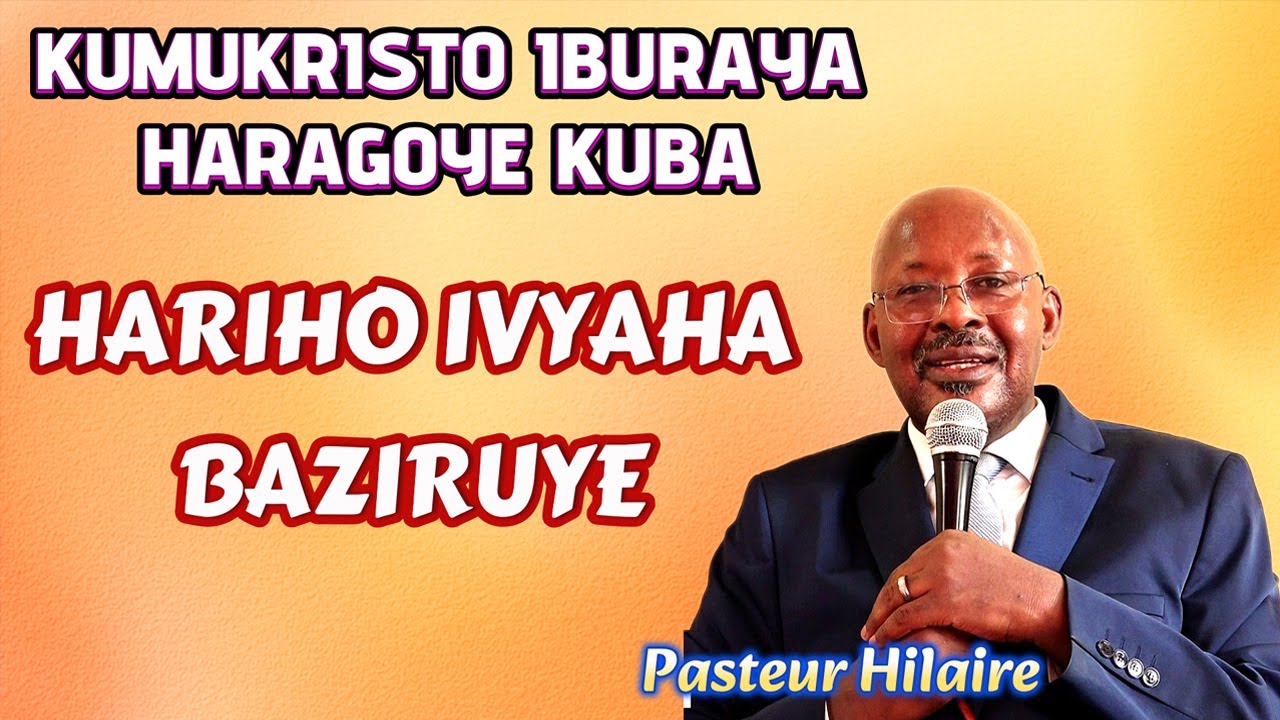 INTAHE YA PASTEUR HILAIRE ABA MUBUDAGI//KUBA HANZE IBURAYA KUMUKRISTO SIKINTU COROSHE NA GATO