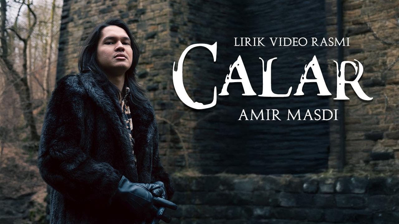 Calar - Amir Masdi| Lirik Video Rasmi