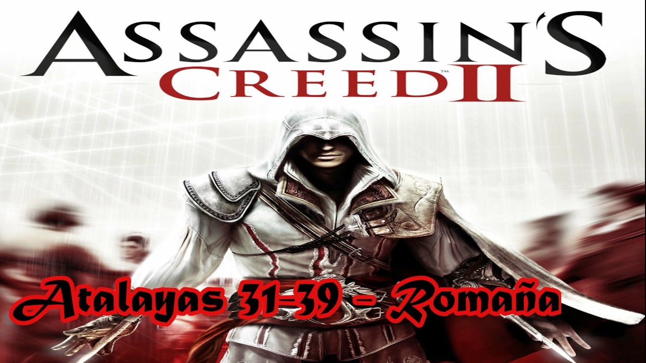 Assassin's Creed 2 - #45 Atalayas 31-39/73 - Romaña - Guía al 100%.