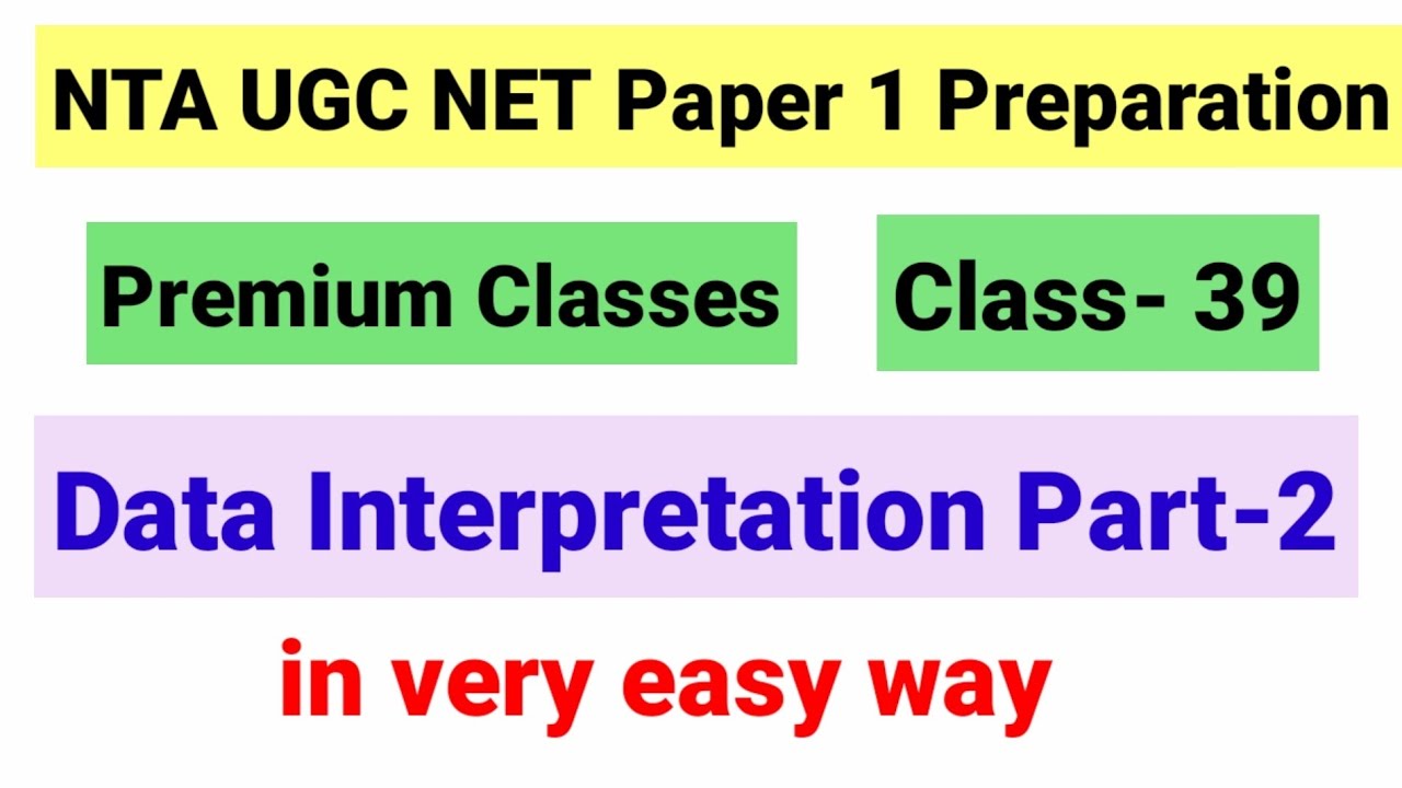 NTA UGC NET Premium Class 39 | DI Table Based | Data Interpretation UGC NET | NTA UGC NET Paper 1