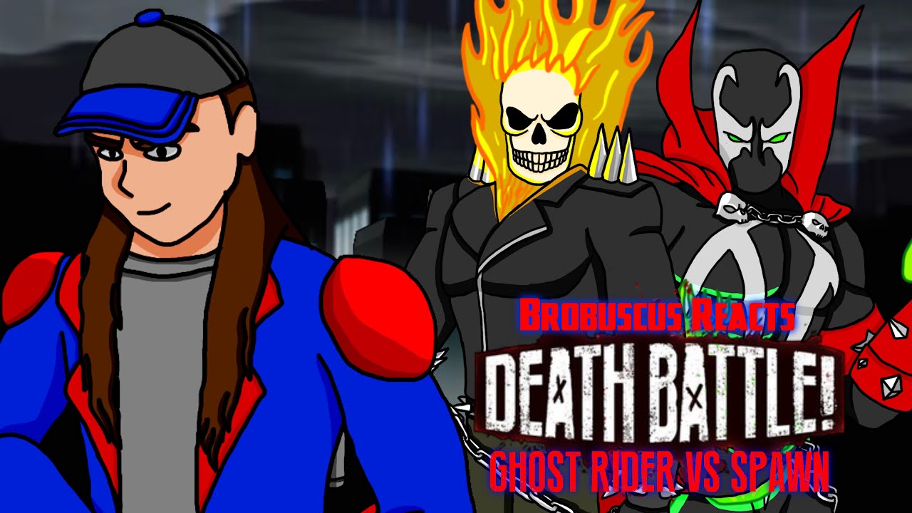 Brobuscus Reacts | Ghost Rider VS Spawn (Marvel Comics VS Image Comics) | DEATH BATTLE!