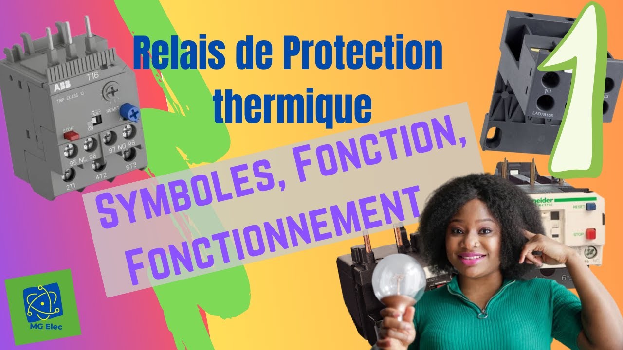 Relais Thermique :  Symbole, Rôle, Fonctionnement (Partie 1)