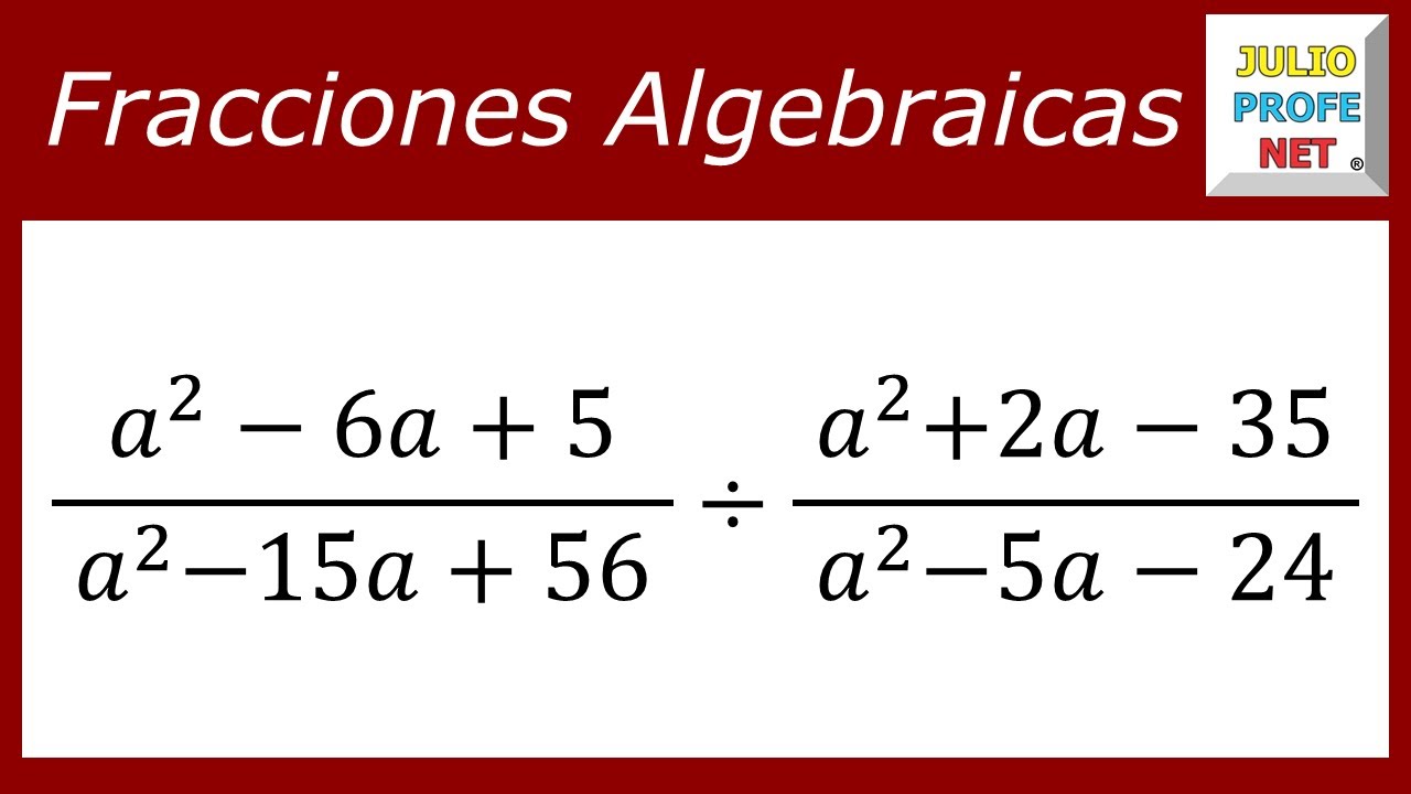 Dividir fracciones algebraicas | Ej. 1 #julioprofe