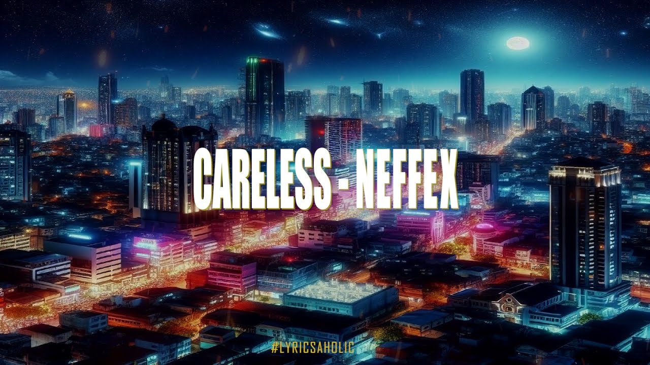 NEFFEX - Careless (Lyrics Video) #motivation #ncs