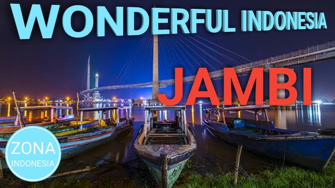 Wonderful Indonesia #6 - Jambi