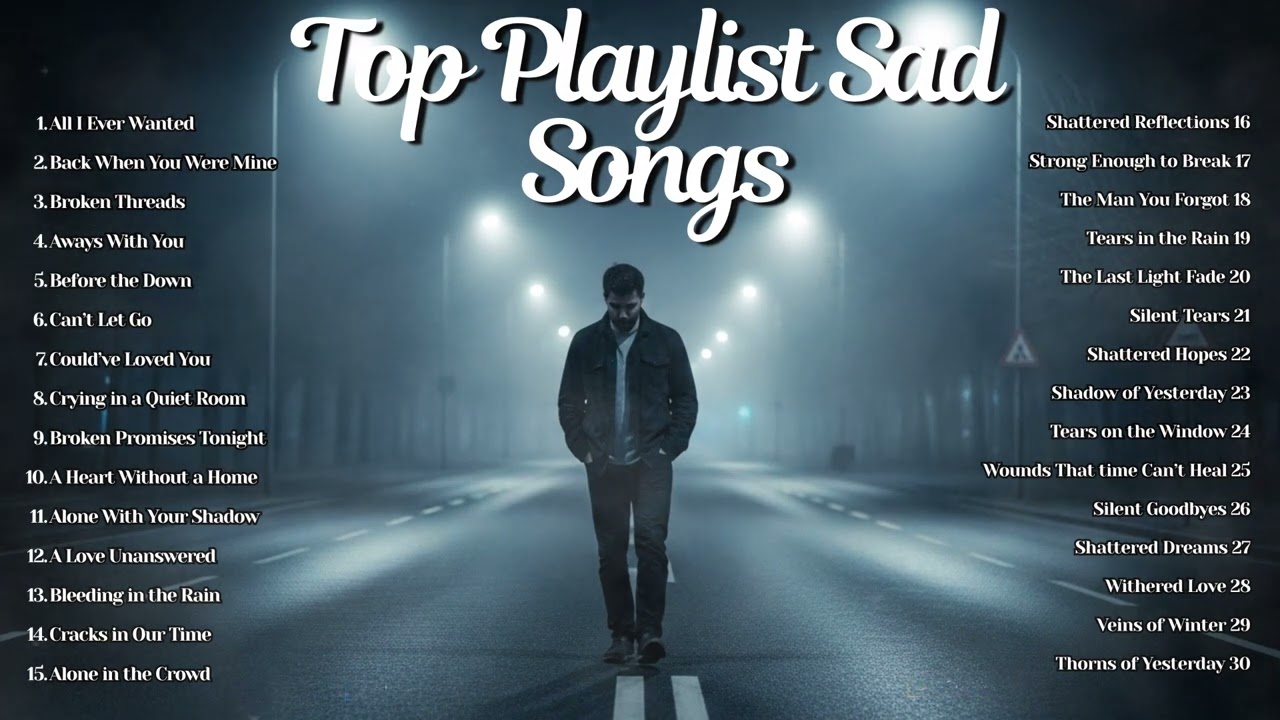 Best Slow & Sad Songs -Emotional Songs -Lonely Vibes-Deep Feelings