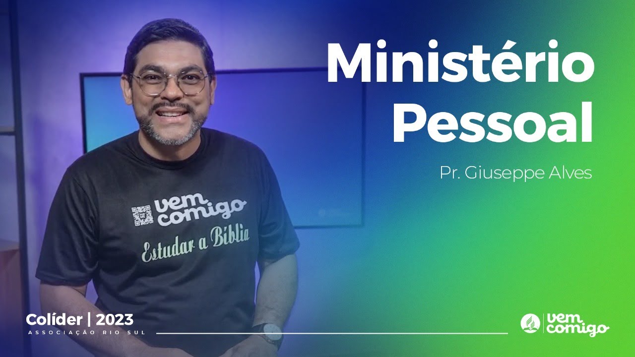 Ministério Pessoal - Pr. Giuseppe Alves | Treinamento Colíder