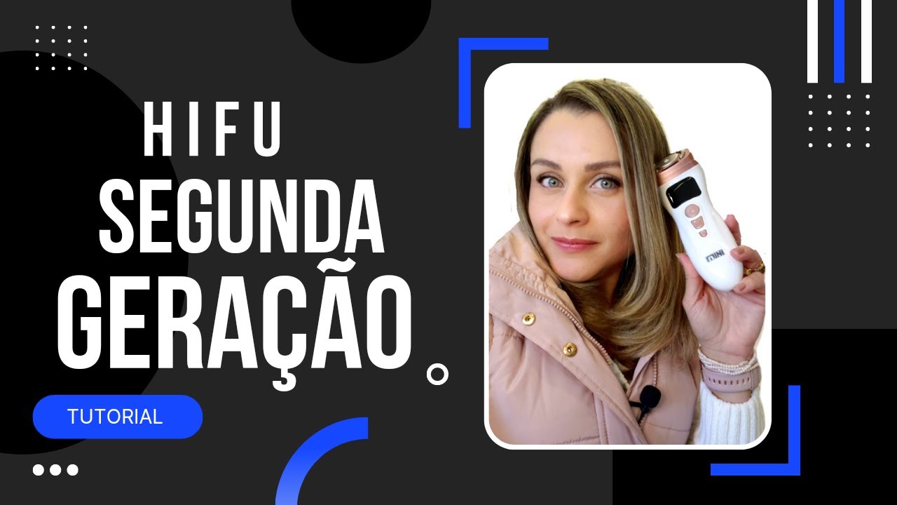Hifu Portátil Segunda Geração Tutorial