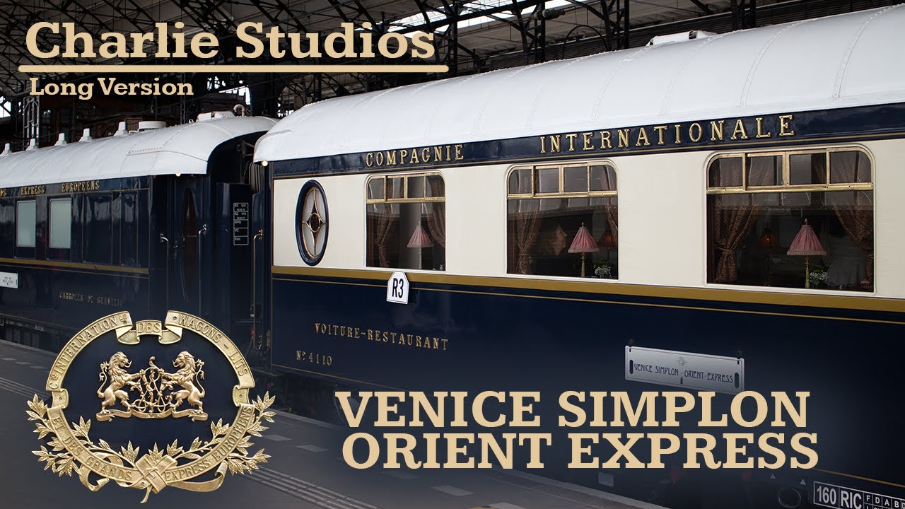 VENICE SIMPLON ORIENT EXPRESS - Long Version [HD]