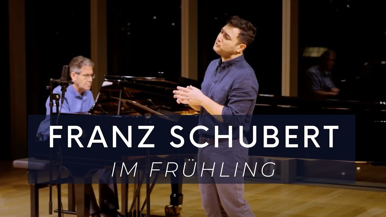 FRANZ SCHUBERT: Im Frühling D. 882