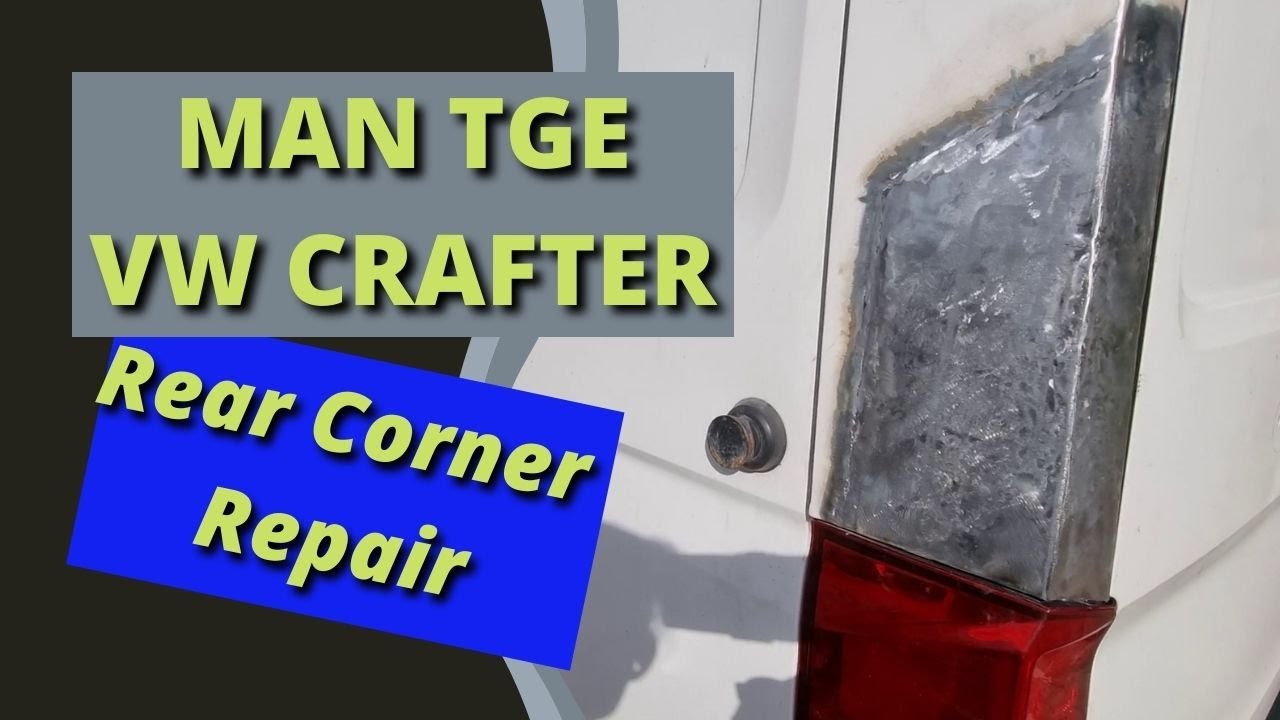 MAN TGE VW Crafter campervan conversion build, nasty rear corner dent repair