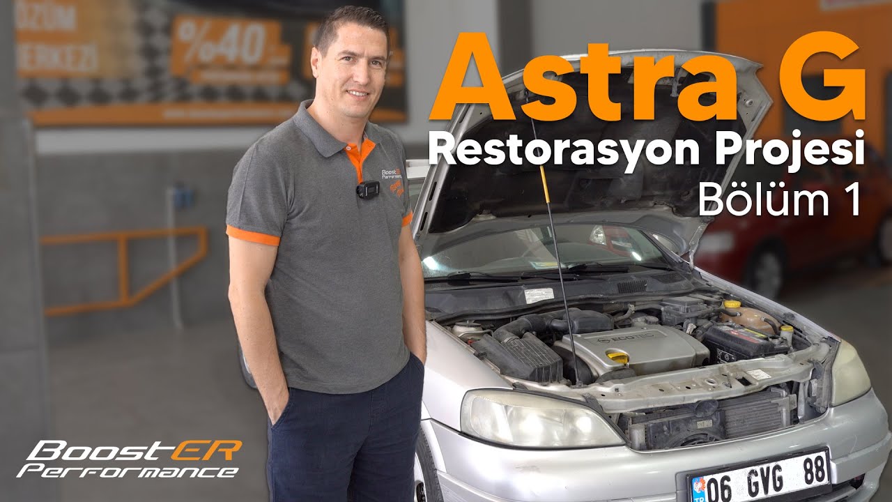 Opel Astra G Restorasyon Projesi | B&ouml;l&uuml;m 1