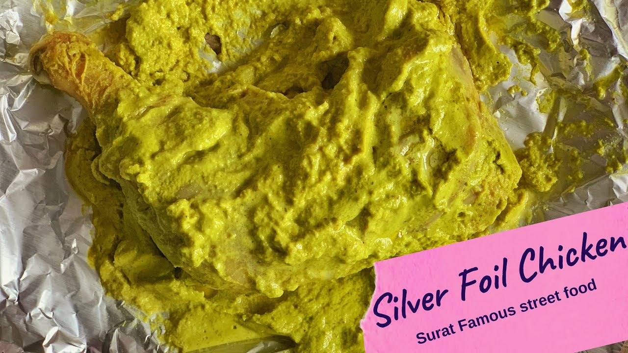 Surat Rander Ramzan Bazar Famous Silver Chicken Recipe | Foil Chicken | રાંદેર સિલ્વર ચિકન