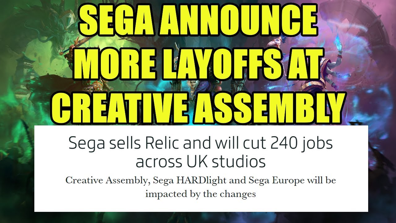 NEWS - SEGA Announce MORE Layoffs For Creative Assembly