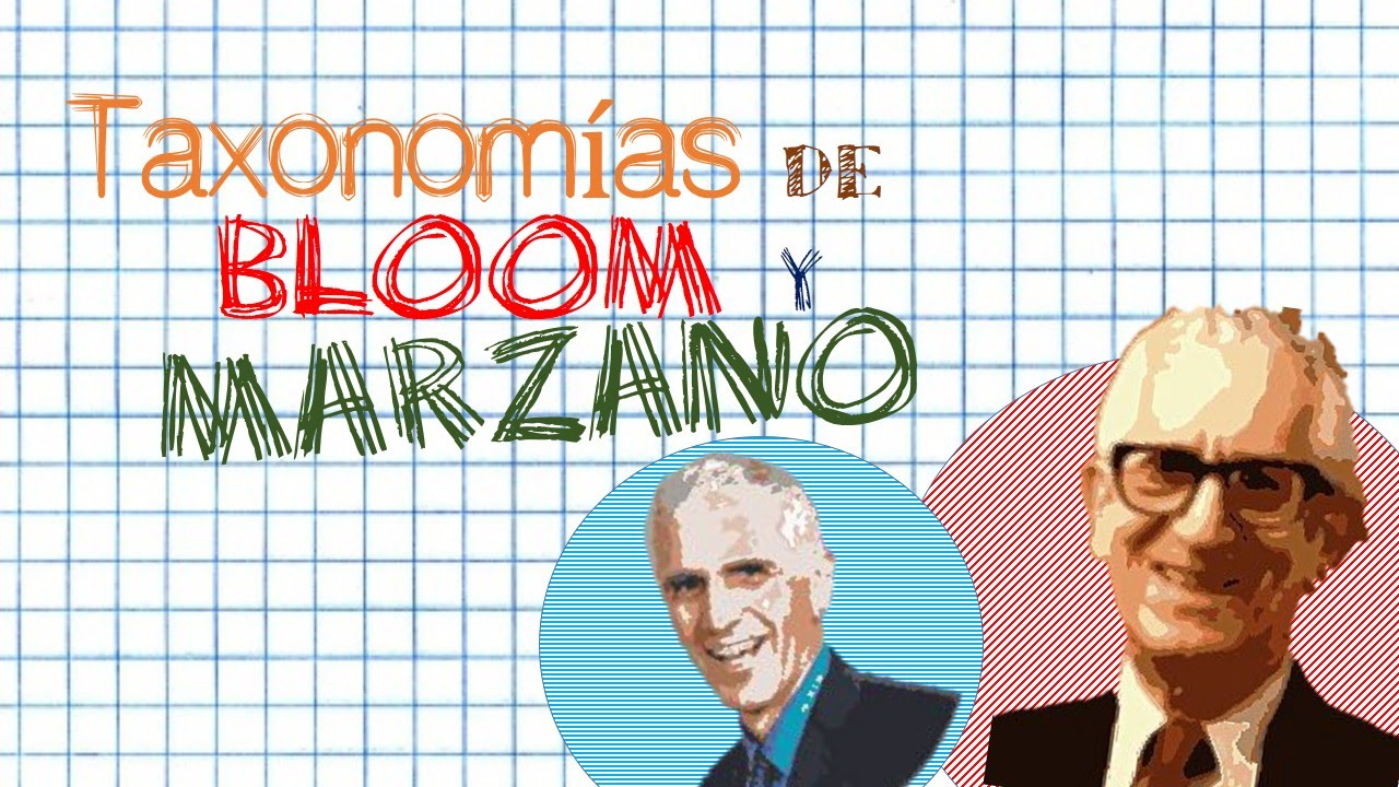 Taxonomías de Bloom y Marzano