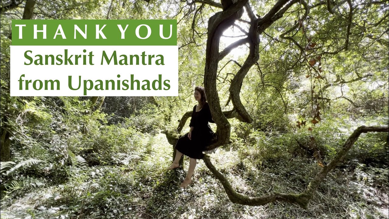 THANK YOU for loving me | Sanskrit Mantra Fearless Bliss