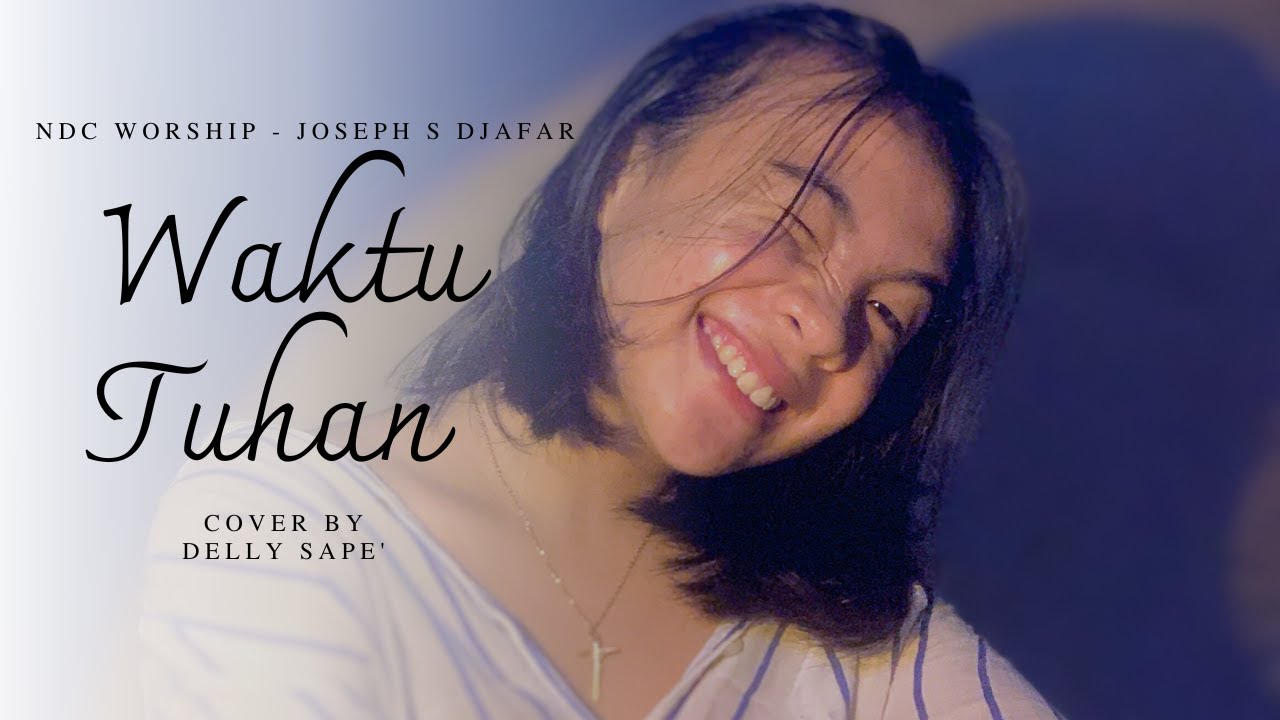 “WAKTU TUHAN PASTI YANG TERBAIK” cover by @dellysape2749 😇🥰🔥🔥