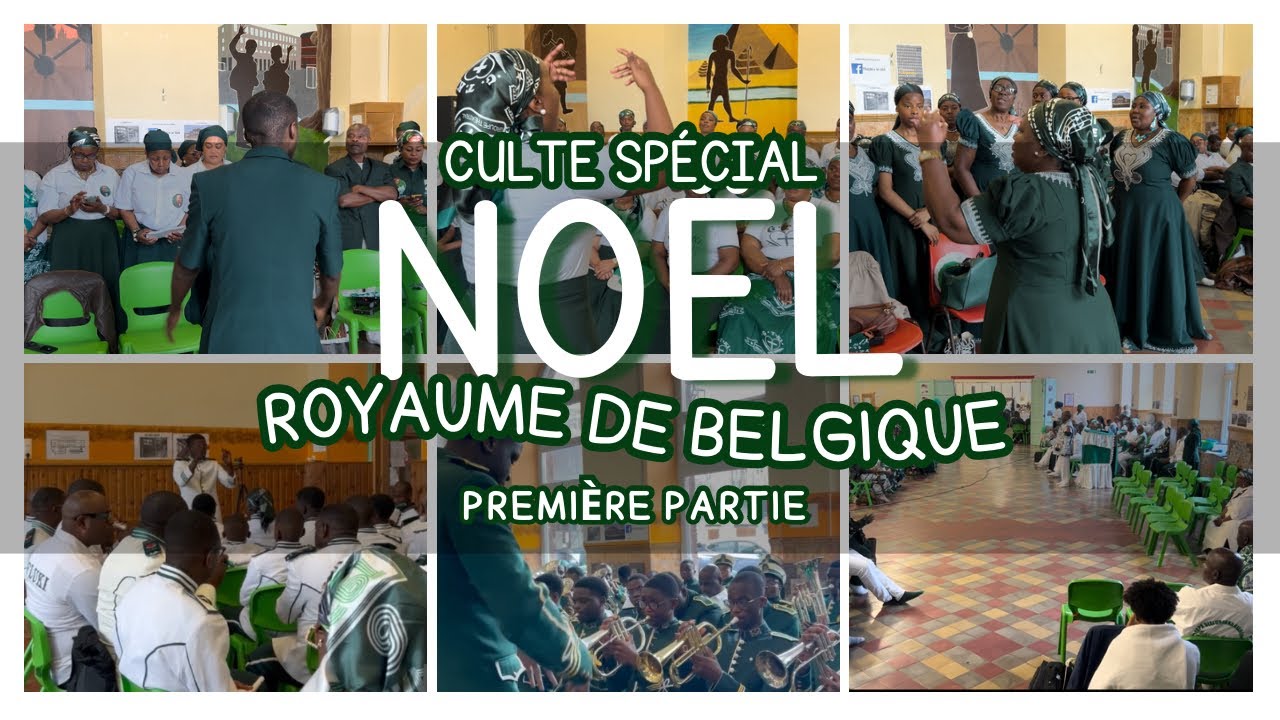 Culte spécial Noël Royaume de Belgique partie 1