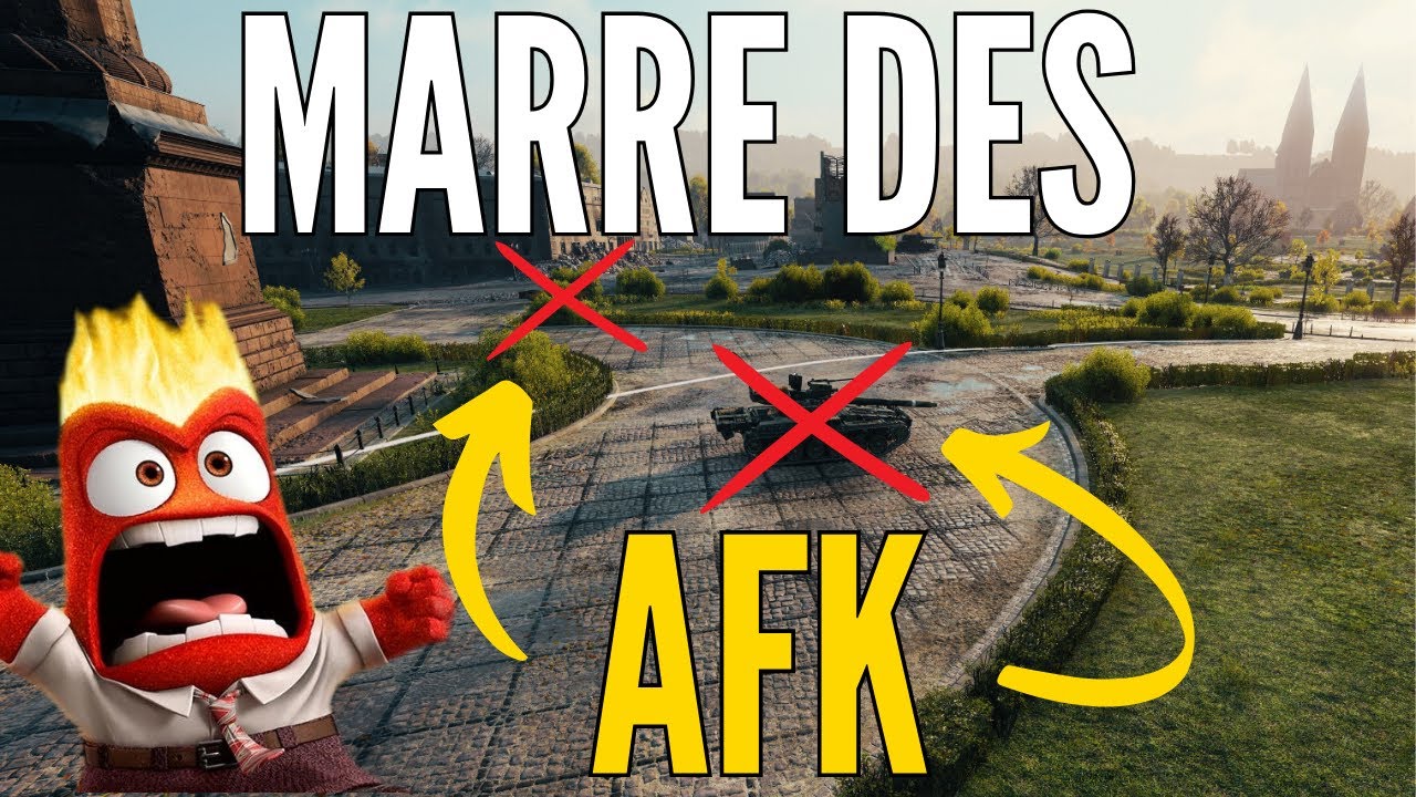 J'en ai MARRE des AFK sur World of Tanks
