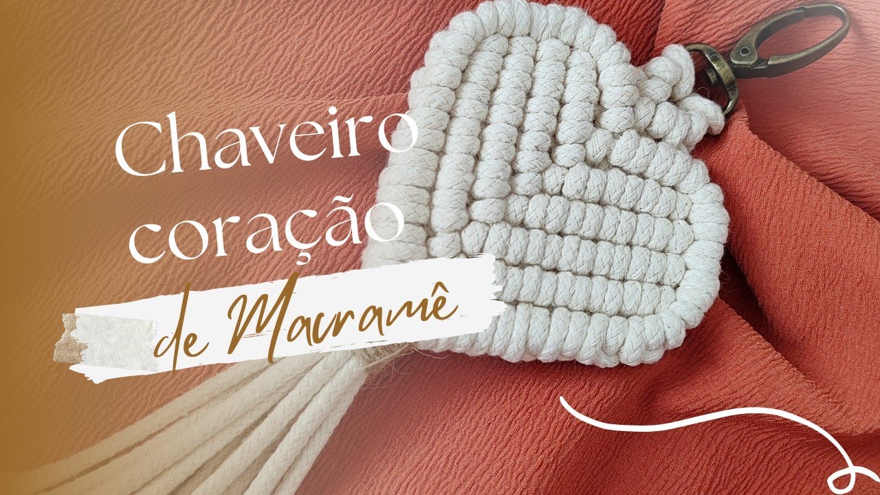Chaveiro Coração em macramê - TUTORIAL