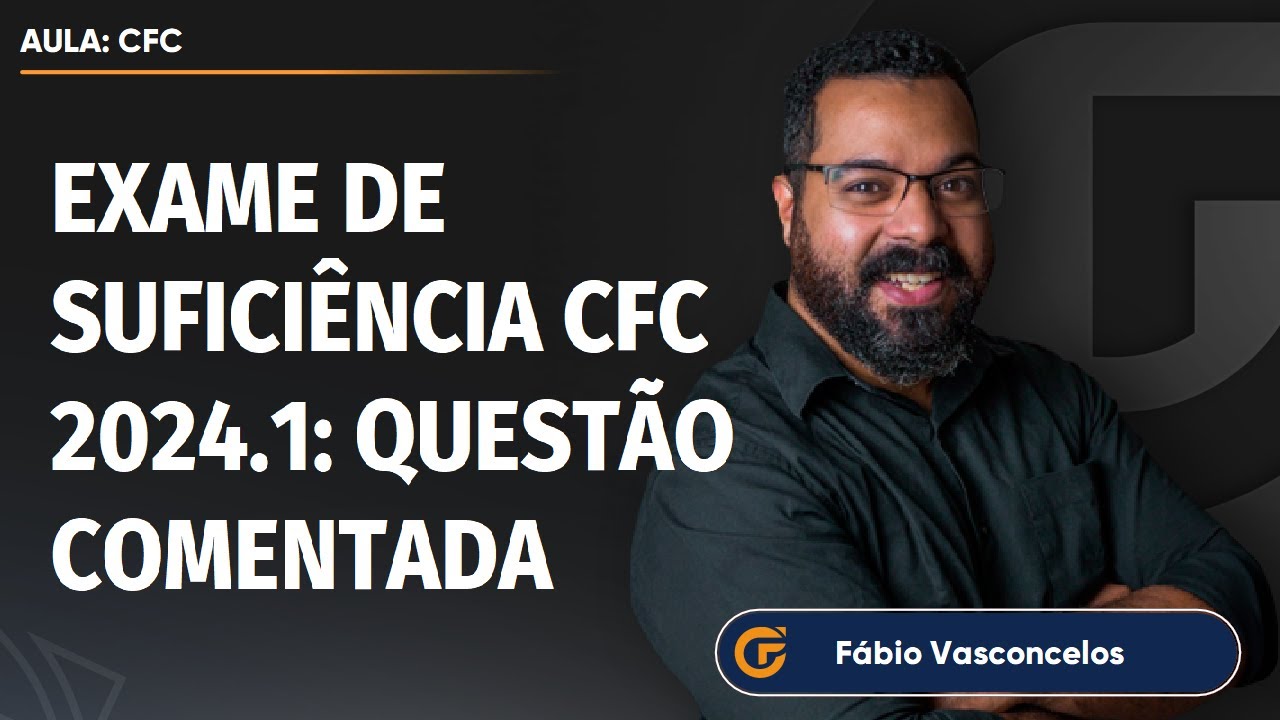 EXAME DE SUFICIÊNCIA CFC 2024.1 - RESOLUÇÃO QUESTÃO 22 | ATIVO IMOBILIZADO
