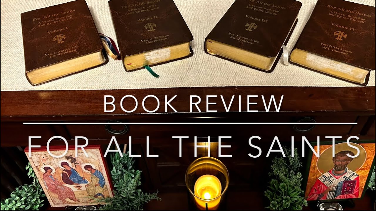 REVIEW: For All the Saints - 4 Volume Lutheran Breviary