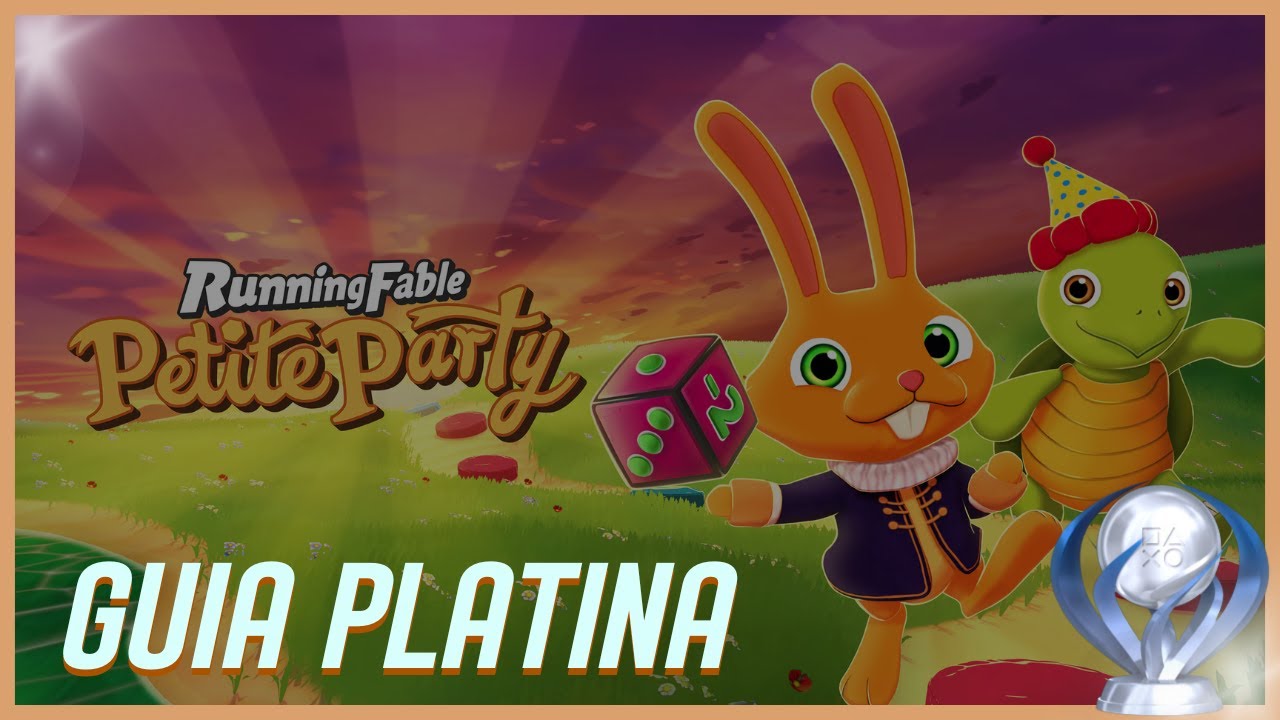 RUNNING FABLE PETITE PARTY | GUIA PLATINA | DICAS E TROFÉUS | JOGO COMPLETO