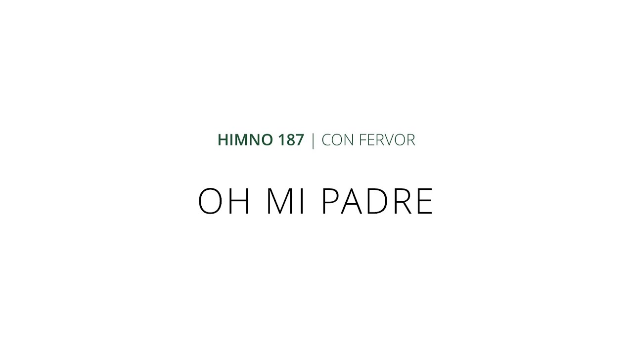 Himno 187 - Oh mi Padre - Instrumental