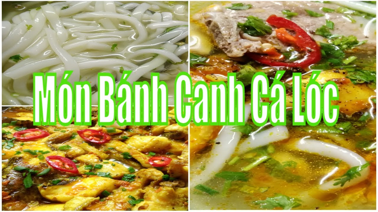 Cách làm món BÁNH CANH CÁ LÓC NGON theo kiểu của người Miền Trung #BanhCanhCaLoc #BanhCanh #Monngon