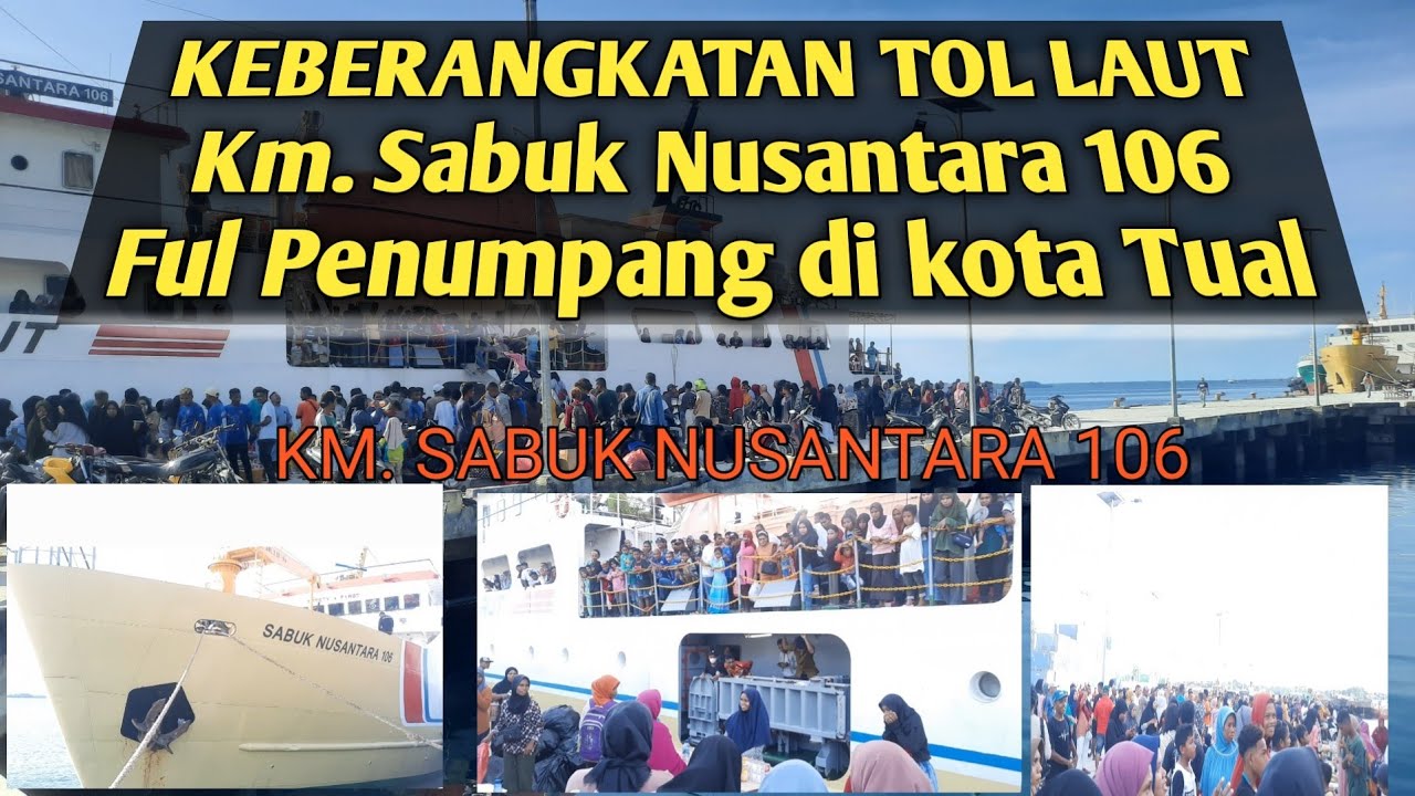Tol Laut Km Sabuk Nusantara 106, Ful Penumpang di Pelabuhan Tual