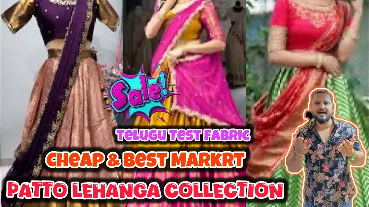 Telugu Test Fabrics || Cheap & Best Market “ Patto Lehanga Collection & Fancy Half Sarees Collection
