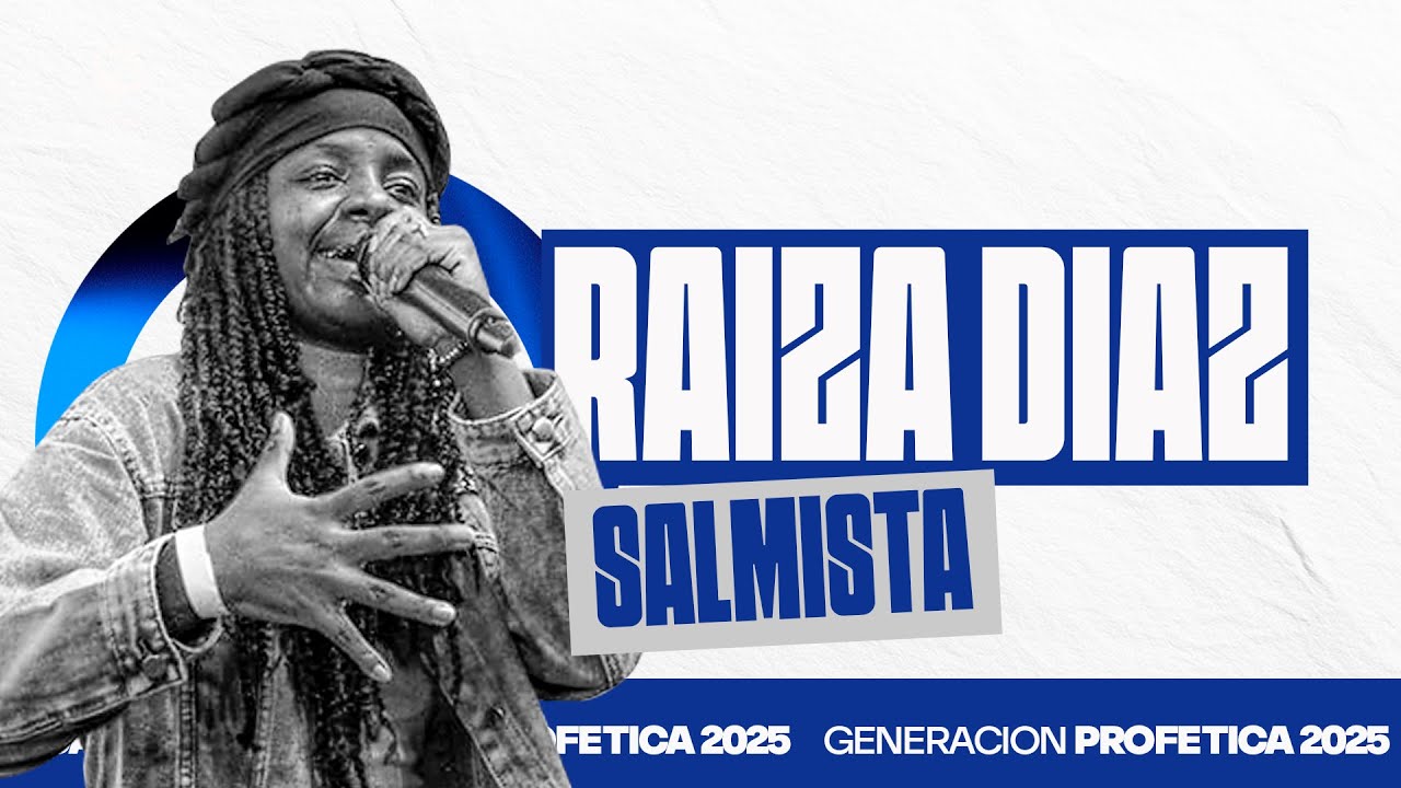 Salmista Raisa Díaz / CONCIERTO / Generación Profética 2025 / DEMOSTRACIÓN