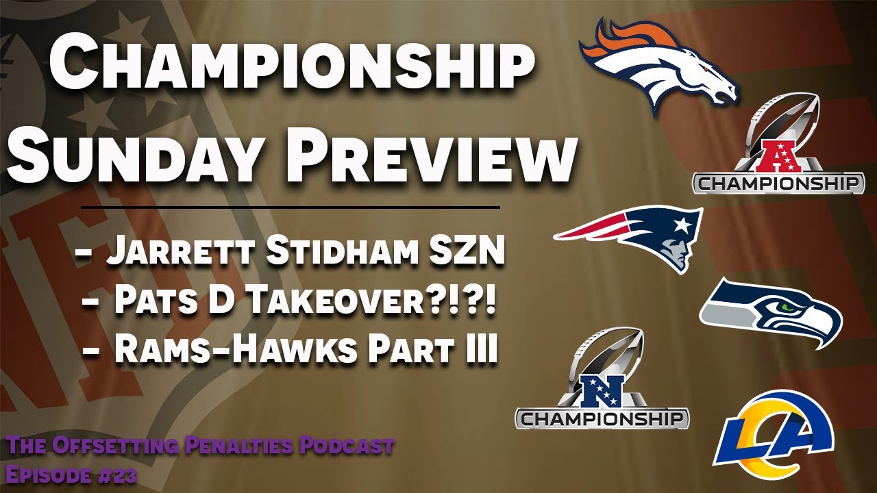FULL AFC + NFC CHAMPIONSHIP PREVIEW | Offsetting Penalties Podcast Ep. 23