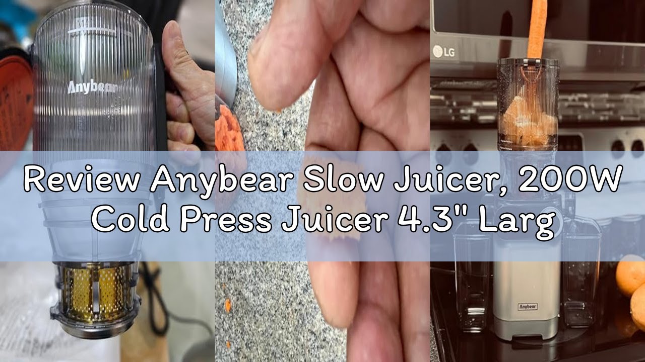Review Anybear Slow Juicer, 200W Cold Press Juicer 4.3