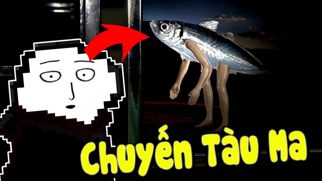 Chuyến T&agrave;u MA Nhưng Lại Gặp MONSIEUR TUNA | QuangSpinTV