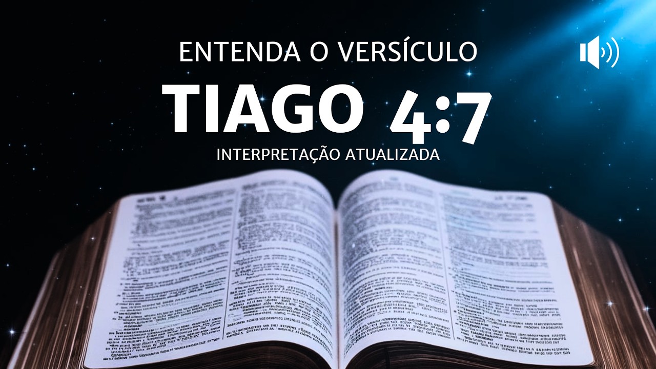 Como Enfrentar e Derrotar o Diabo com Tiago 4:7