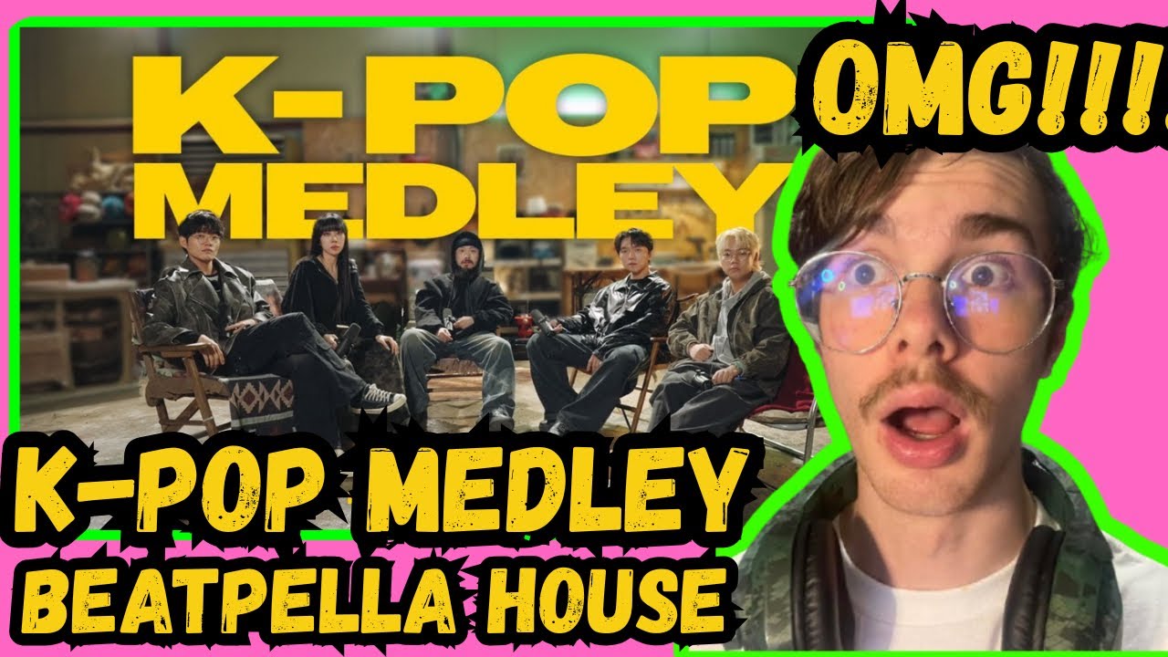 BEATPELLA HOUSE'S KPOP MEDLEY IS INSANE!!!