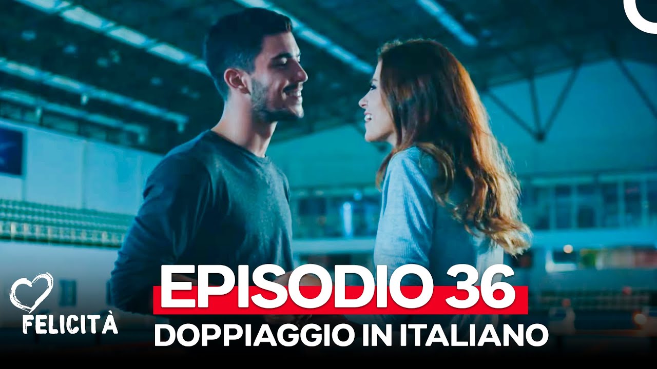 Felicità Episodio 36 (Doppiaggio in italiano)