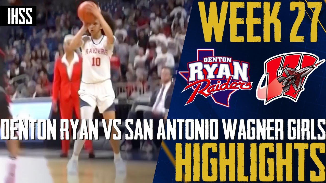 Denton Ryan Girls Make History! Girls Championship Highlights vs. San Antonio Wagner