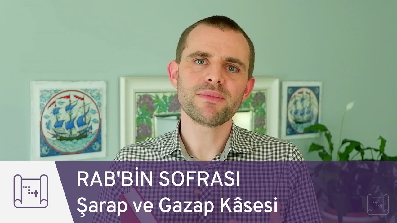 Rab'bin Sofrası: Şarap ve Gazap Kâsesi