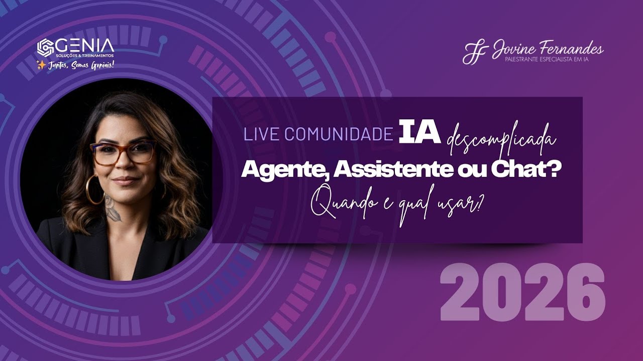 Live IA Descomplicada  - Chat, Assistentes ou Agentes? O que é cada coisa e quando usar cada um.