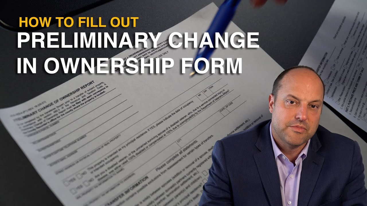 Filling Out Your Preliminary Change In Ownership Form