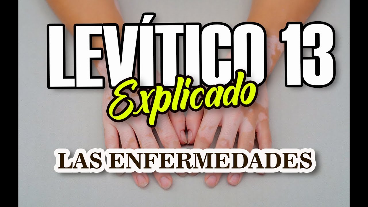 LEVÍTICO 13 - EXPLICADO | Reavivados por su Palabra || 26 de Abril 2022