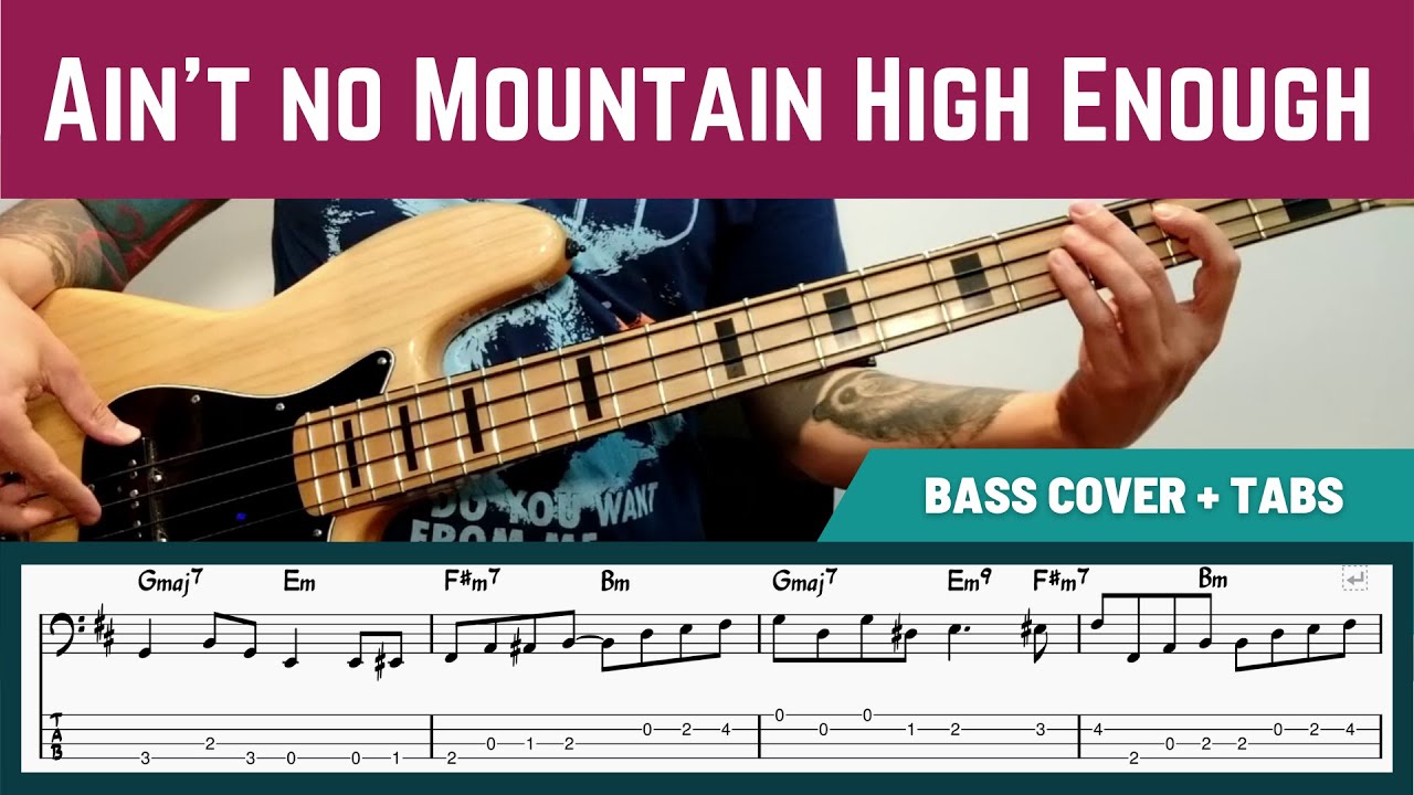 Marvin Gaye, Tammi Terrell - Ain't No Mountain High Enough (Bass Cover + TAB)
