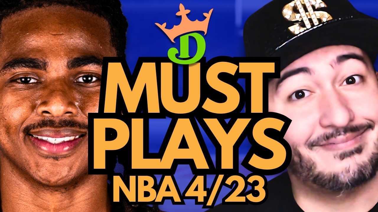 NBA DFS Thursday 4/23 (DraftKings NBA MUST PLAYS) | NBA DFS Picks + Bets