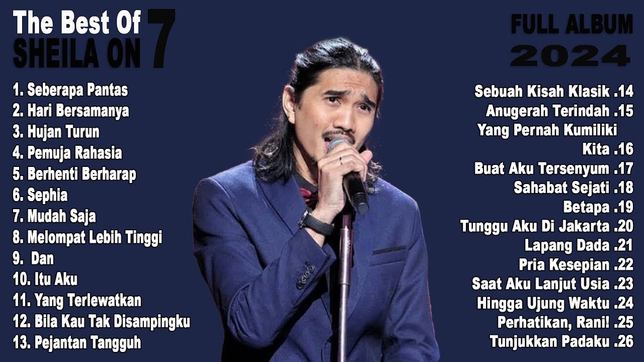 FULL ALBUM Sheila On 7 TERPOPULER 2024 - BEST SONG SHEILA ON 7 ERA 2000an