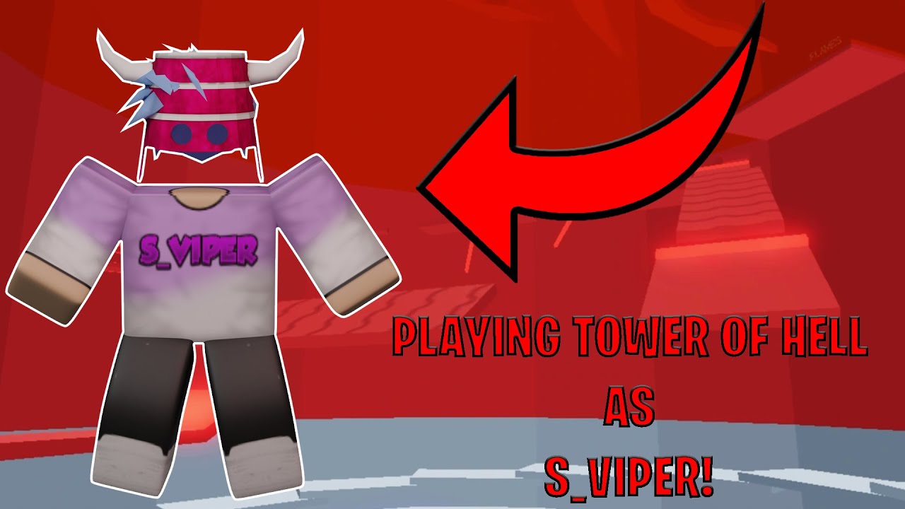 PLAYING TOWER OF HELL AS S_VIPER!