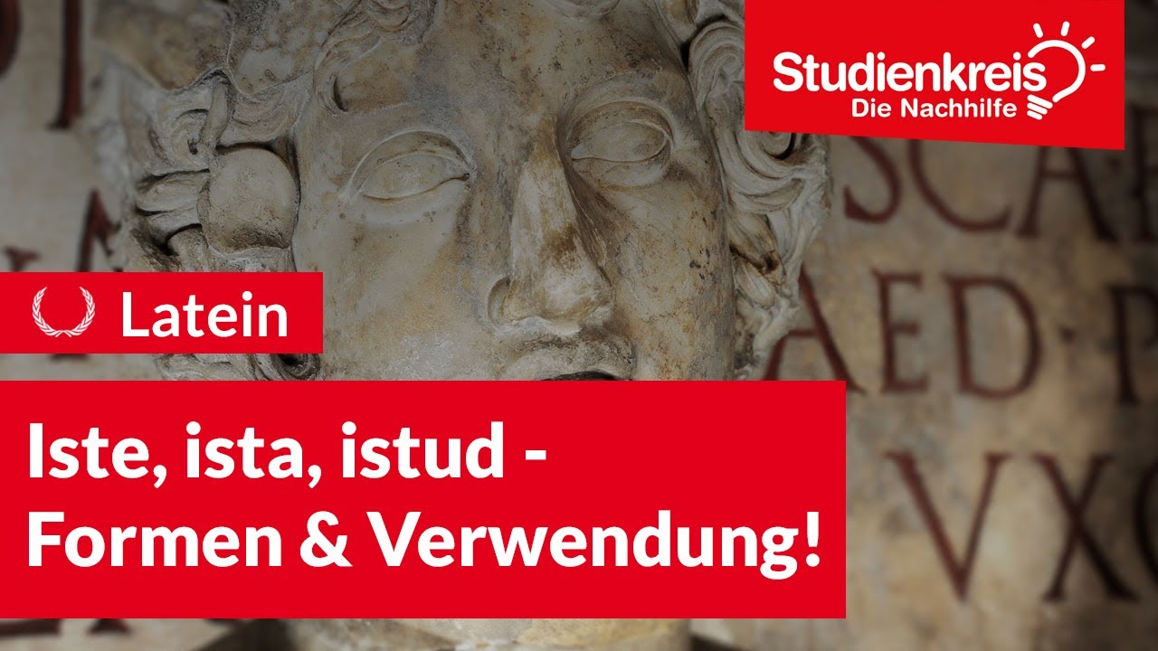 Iste, ista, istud - Formen & Verwendung! | Latein verstehen mit dem Studienkreis
