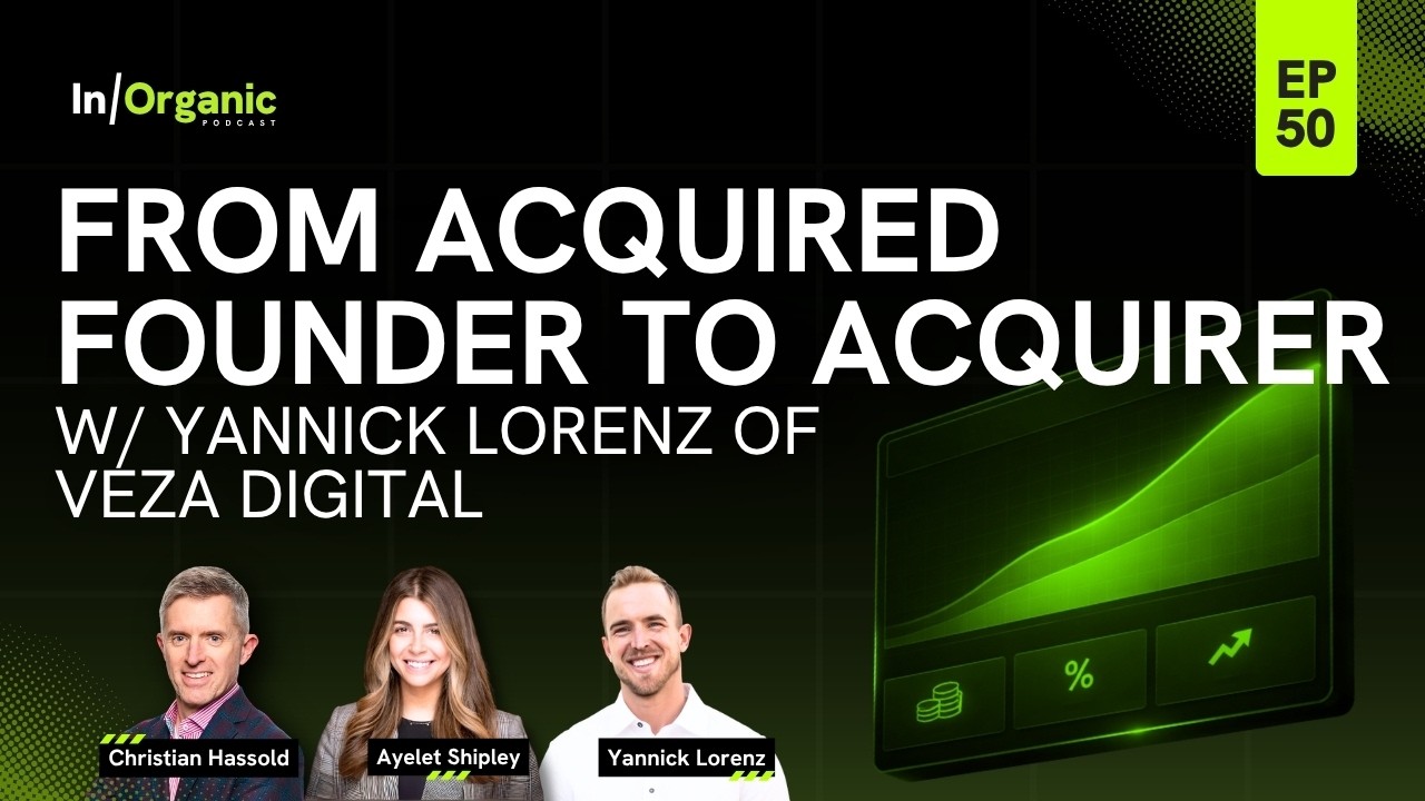 E50: From Acquired Founder to Serial Acquirer at Veza Digital